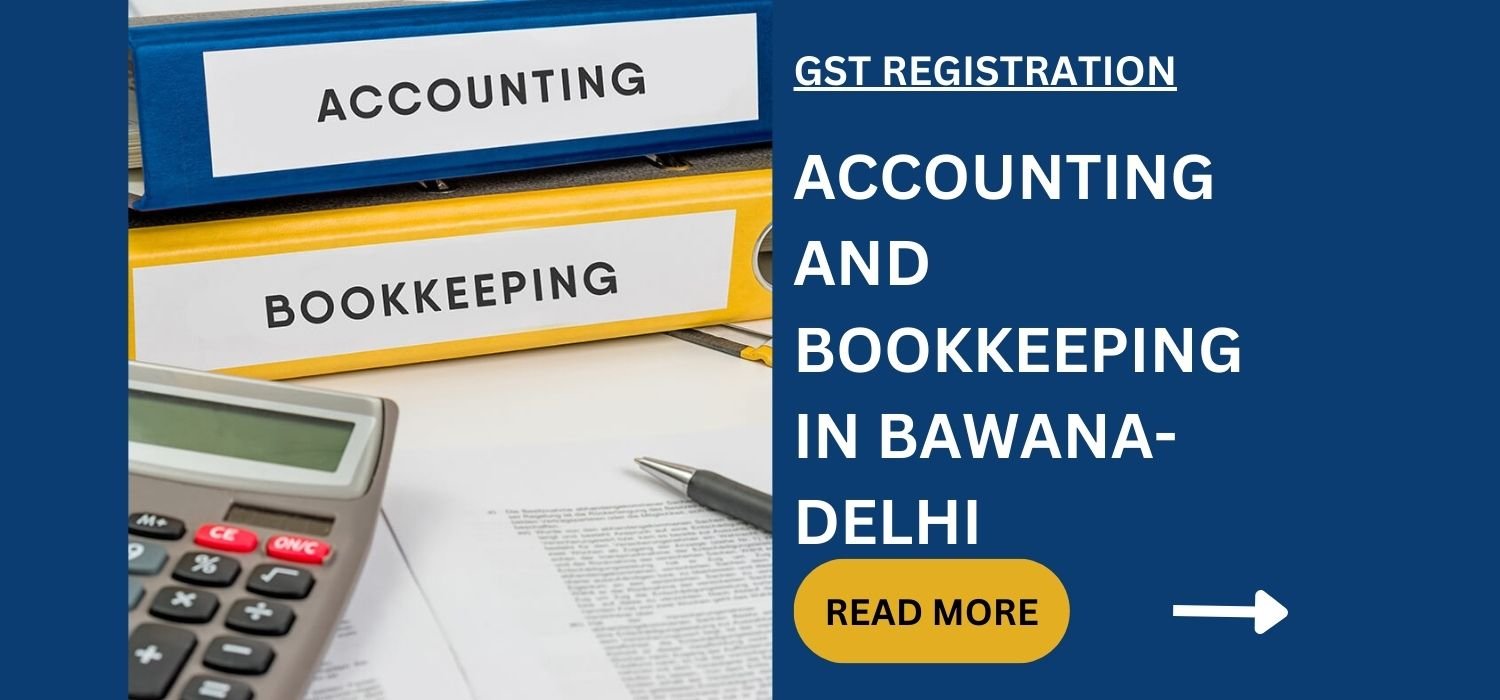 Accounting Book-keeping In Bawana